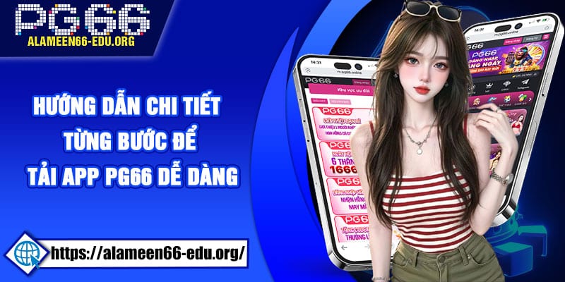 Hướng dẫn chi tiết từng bước để tải App PG66 dễ dàng